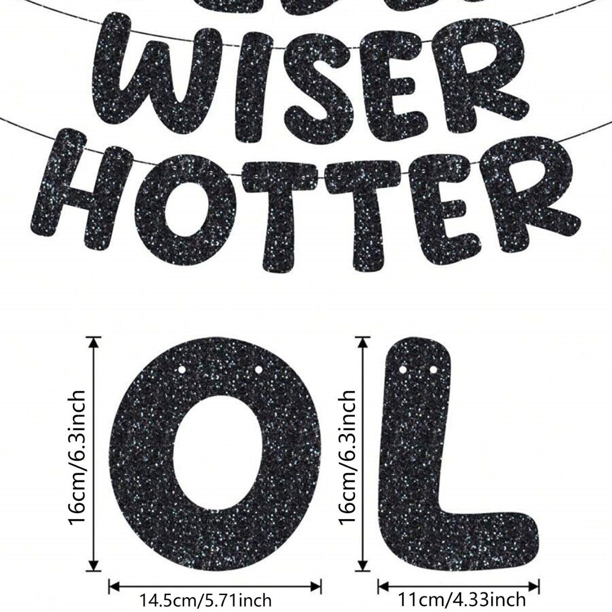Older Wiser Hotter Pre-Strung Glitter Happy Birthday Banner Birthday Sign NO DIY